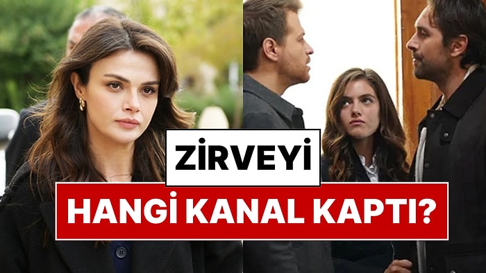 TRT 1 mi, Kanal D mi? 21 Dizili Haftada Zirvede Yer Alan Kanalı Reyting Uzmanı Açıkladı!