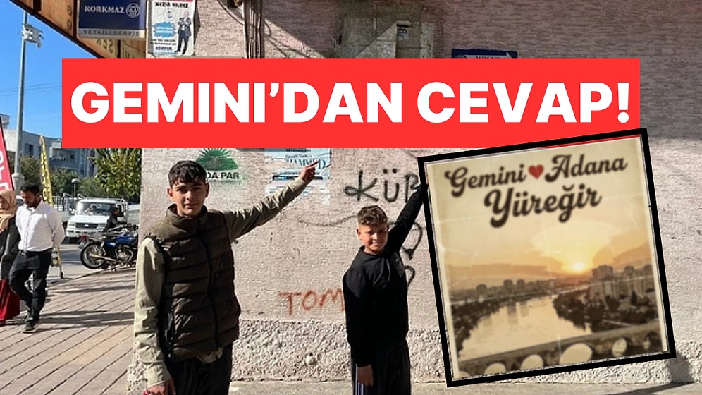 Adana'nın Yüreğir İlçesine "Yaşanılmayacak Yer" Diyen ChatGPT'ye Gemini'dan Cevap Geldi