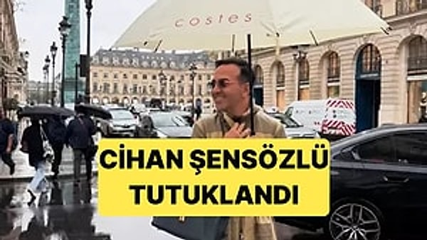 Ünlülere Yapılan Operasyonda Gözaltına Alınan Cihan Şensözlü Tutuklandı