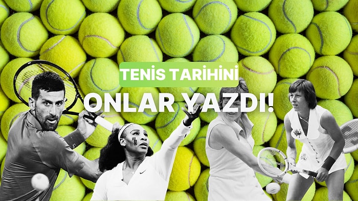 Tarihin Gelmiş Geçmiş En İyi 10 Tenisçisi