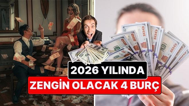 2026 Yılında Zengin Olacak Burçlar: Harekete Geçen 4 Burç İçin Güç, Statü ve Kalıcı Zenginlik Kapıda!