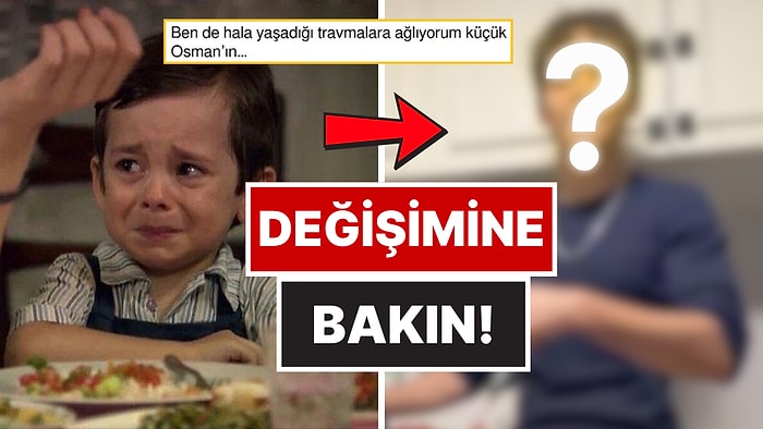 Öyle Bir Geçer Zaman Ki'nin Küçük Osman'ıydı: Emir Berke Zincidi'nin Şimdiki Haline İnanamayacaksınız!