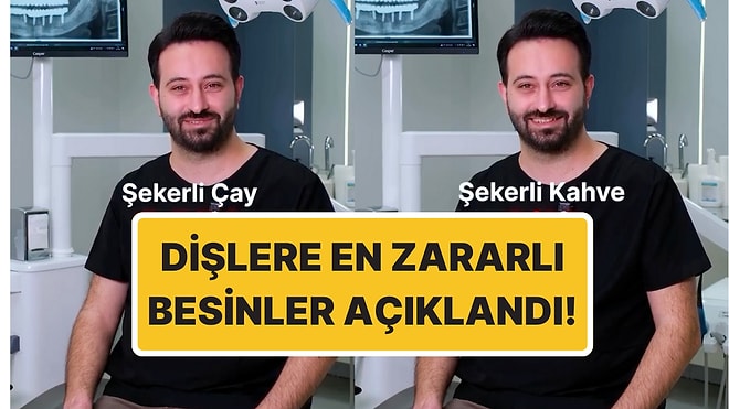 Bir Diş Hekimi Puanladı: Dişlere En Çok Zarar Veren Yiyecek ve İçecekler
