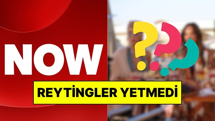 Beklenen Karar Geldi: NOW Dizisi Final Yapıyor