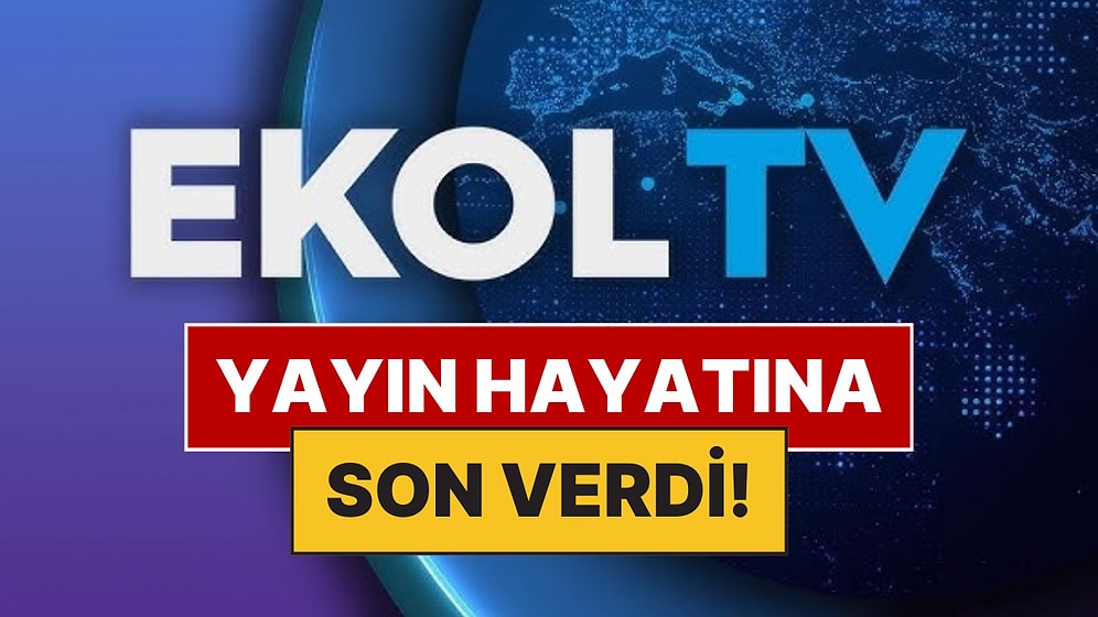 Bir Devrin Sonu Geldi: Ekol TV Haber Kanalı Yayın Hayatına Son Verdi!