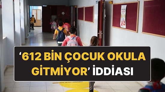 Milli Eğitim Bakanlığı (MEB) "612 Bin Çocuk" İddiasının Doğru Olmadığını Açıkladı