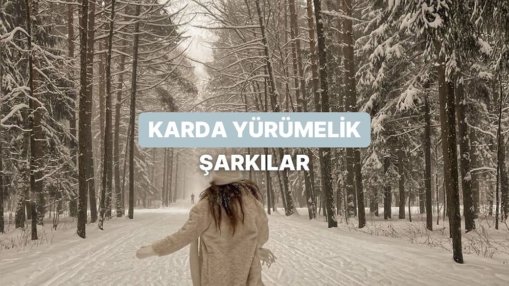 Yılın İlk Kar Tanesi Düştüğü Gibi Kulaklığı Takıp Yürümelik Şarkılar