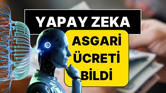 ChatGPT Sınıfta Kaldı: Google Gemini Asgari Ücret 2026 Zammını Doğru Bildi
