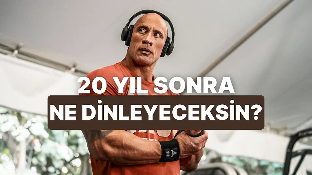 20 Yıl Sonra Bile Dinleyeceğin O Şarkıyı Buluyoruz!