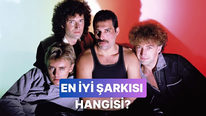 Queen'in Gelmiş Geçmiş En İyi Şarkısını Seçiyoruz!