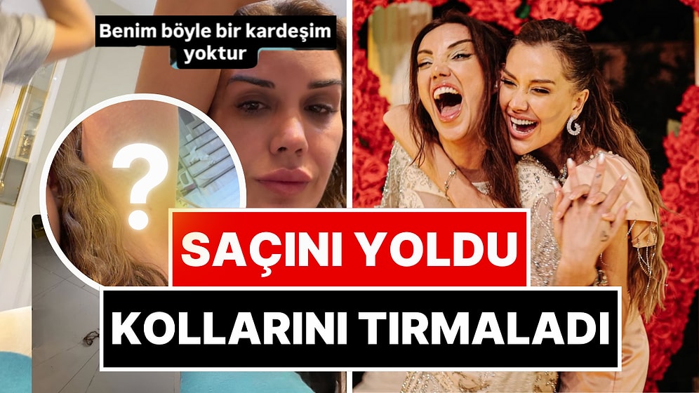 Saçını Başını Yolmuş: Sıla Doğu, Kardeşi Dilan Polat'ı Fena Şekilde Dövdü