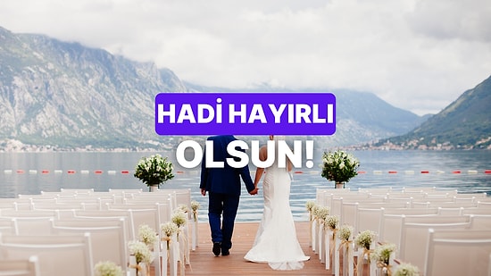 Bir Düğün Şarkısı Seç, Ne Zaman Evleneceğini Söyleyelim!