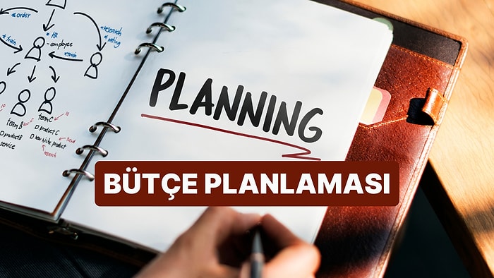 Yeni Yılda Bütçe Planlaması Nasıl Yapılır? Doğru Bütçe Planlaması İçin 11 Yöntem
