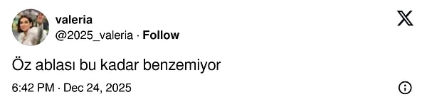 Onun benzerliğini de konuşmuştuk ama bu biraz abartı sanki.