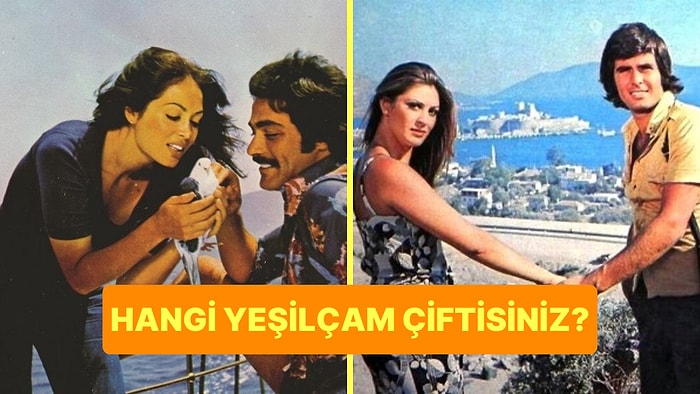 Burcunuza Göre Sevgilinle Hangi Yeşilçam Çiftisiniz?