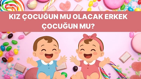 Seçtiğin Tatlılara Göre Kız Ebeveyni misin, Erkek Ebeveyni mi?