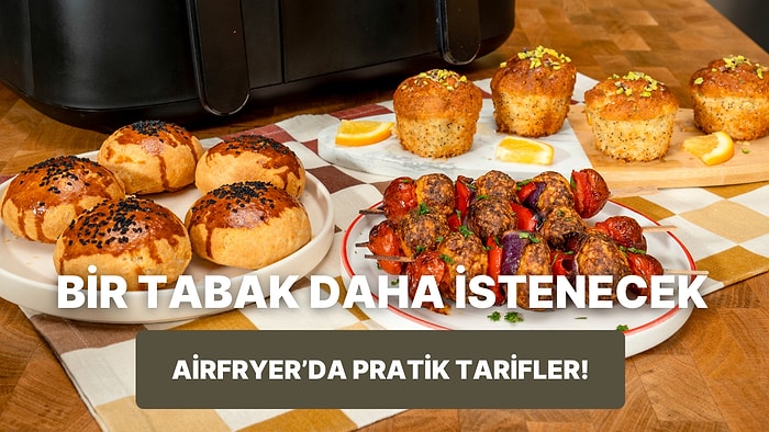 Airfryer'da Çörek Otlu Kaşarlı Poğaça, Portakallı Haşhaşlı Muffin ve Sebzeli Şiş Köfte Tavuk Nasıl Yapılır?