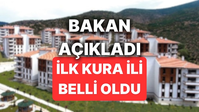 Bakan Kurum Açıkladı: TOKİ 500 Bin Konutta İlk Kura Çekiminin Yapılacağı İl Belli Oldu!