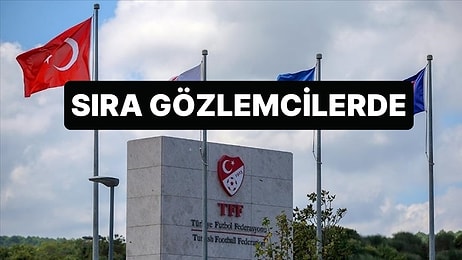 Futboldaki Operasyonlarda Sıra Gözlemcilere Geldi: 30 Gözlemci PFDK'ya Sevk Edildi