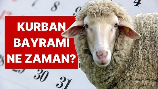 2026 Kurban Bayramı Ne Zaman? Kurban Bayramı Kaç Gün Tatil?
