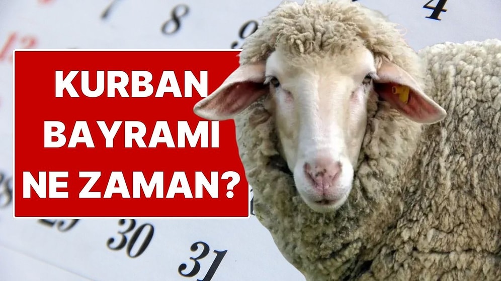 2026 Kurban Bayramı Ne Zaman? Kurban Bayramı Kaç Gün Tatil?