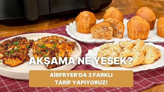 Airfryer'da Baharatlı Simit Kraker, Karnabahar Steak ve Havuçlu Cevizli Mini Kek Nasıl Yapılır?