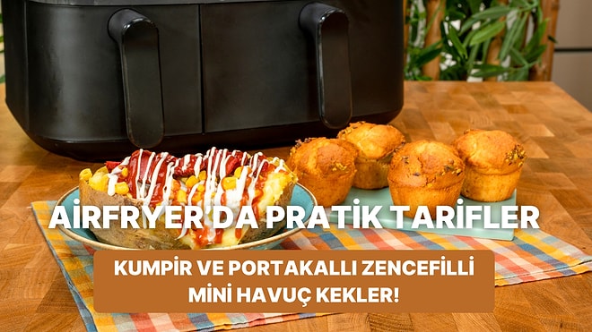 Airfryer'da Kumpir ve Portakallı Zencefilli Mini Havuç Kekler Nasıl Yapılır?