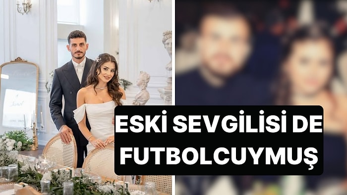 Samet Akaydin ile Bugün Dünya Evine Giren Hazal Çağlar Daha Önce Başka Bir Futbolcuyla Aşk Yaşamış