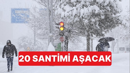 İçişleri Bakanlığı Uyardı: Bazı Bölgelerde Kar Yağışı 20 Santimetreyi Geçecek