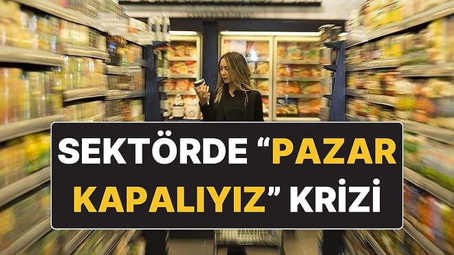 Marketlerde "Pazar Kapalıyız" Krizi: Market Şubelerini Pazar Günü Kapatma Planına TAMPF da İtiraz Etti