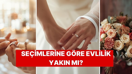 Hazırladığın Düğüne Göre Evlilik Sana Ne Kadar Yakın?