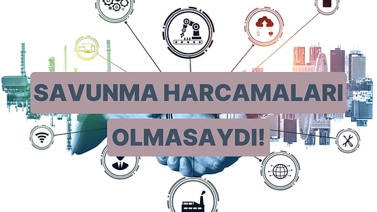 Yapay Zeka Yanıtlıyor: Ülkeler Savunma Alanına Hiç Harcama Yapmasaydı Refah Seviyesi Nasıl Değişirdi?