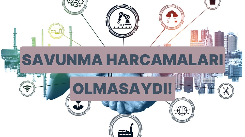 Yapay Zeka Yanıtlıyor: Ülkeler Savunma Alanına Hiç Harcama Yapmasaydı Refah Seviyesi Nasıl Değişirdi?