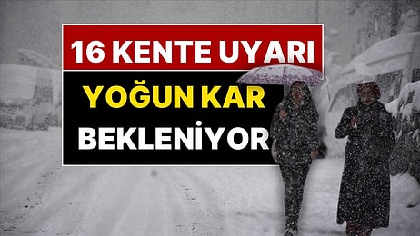 Meteoroloji'den 29 Aralık Pazartesi Günü İçin 16 Kente Yoğun Kar Yağışı Uyarısı