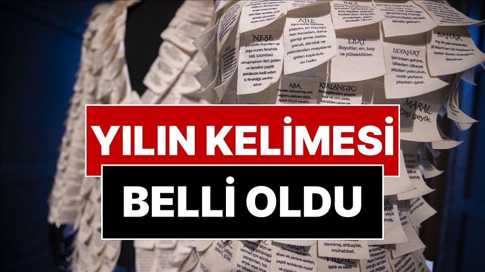 Yılın Kelimesi Belli Oldu: TDK'nın 'Yılın Kelimesi' Anketinde Sonuç Açıklandı