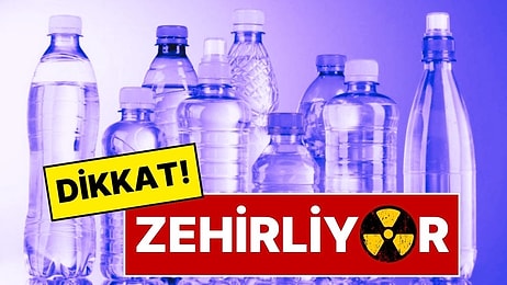 Pet Şişedeki Su, Musluk Suyundan Daha Zararlı: Sadece Su İçtiğinizi Sanıyorsanız Yanılıyorsunuz