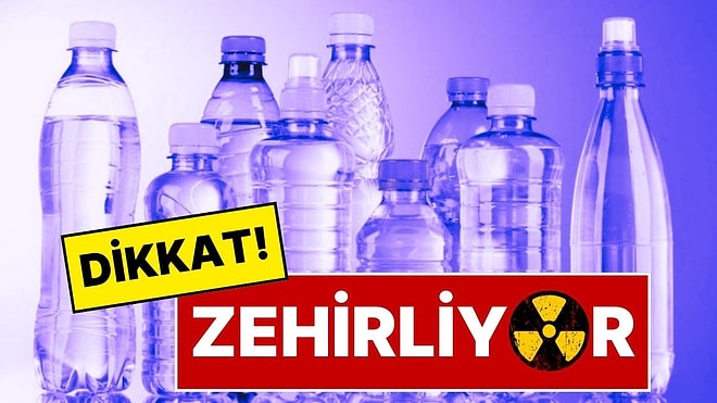 Pet Şişedeki Su, Musluk Suyundan Daha Zararlı: Sadece Su İçtiğinizi Sanıyorsanız Yanılıyorsunuz