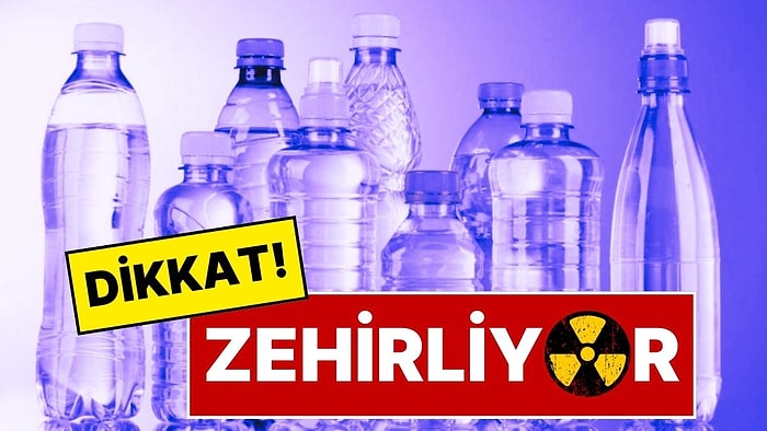 Pet Şişedeki Su, Musluk Suyundan Daha Zararlı: Sadece Su İçtiğinizi Sanıyorsanız Yanılıyorsunuz