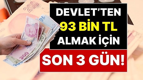 Devlet’ten 93 Bin TL Almak İçin Son 3 Gün: 31 Aralık Öncesi Yıl Sonu Fırsatı