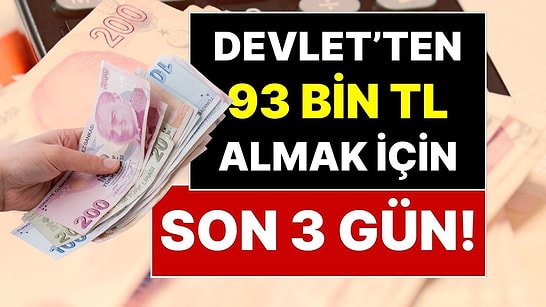 Devlet’ten 93 Bin TL Almak İçin Son 3 Gün: 31 Aralık Öncesi Yıl Sonu Fırsatı