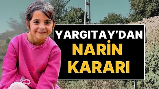 Yargıtay’dan Narin Güran Kararı: Nevzat Bahtiyar Yeniden Yargılanacak!