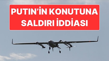 Putin’in Konutuna İHA Saldırısı: Ukrayna Kabul Etmedi