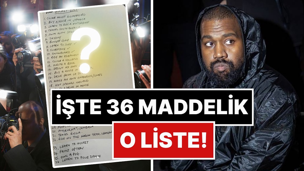 Kanye West'in 36 Maddelik "Ölmeden Önce Yapılacaklar Listesi" Viral Oldu!