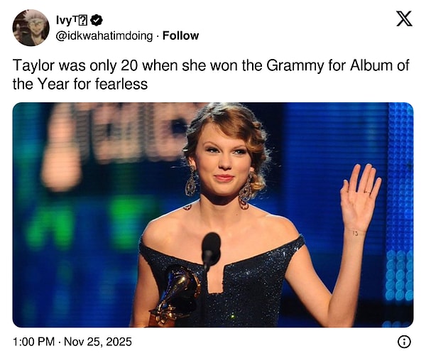 "Taylor, Fearless albümüyle Grammy kazandığında sadece 20 yaşındaydı."