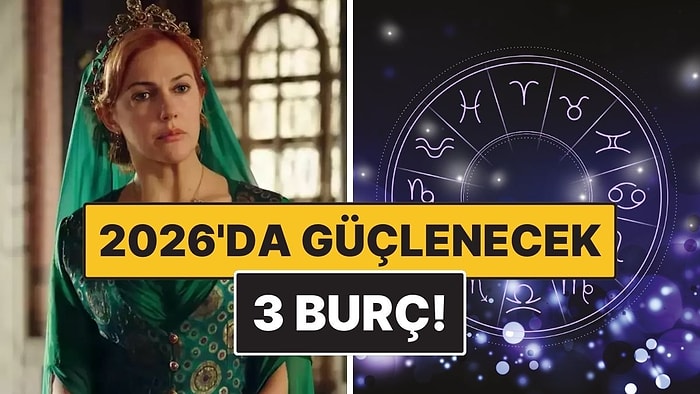 2026’da Yeniden Güçlenecek Burçlar: Küllerinden Doğacaklar!