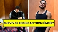 Survivor 2026 Engincan Tura Kimdir? Engincan Tura Kaç Yaşında, Nereli?
