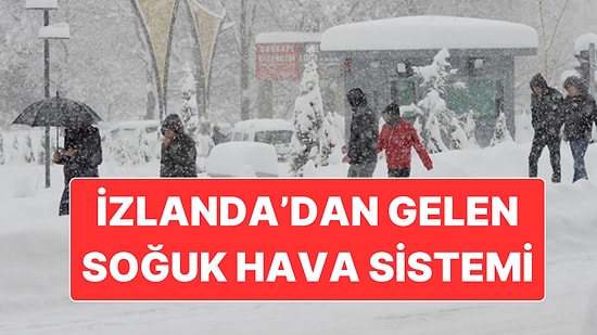 AKOM'dan İstanbul'a İzlanda'dan Peş Peşe Gelen Soğuk Hava Dalgası Uyarısı