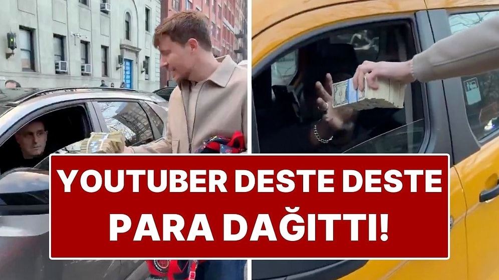 Dünyaca Ünlü YouTuber MrBeast Trafikte Sürücülere Deste Deste Para Dağıttı