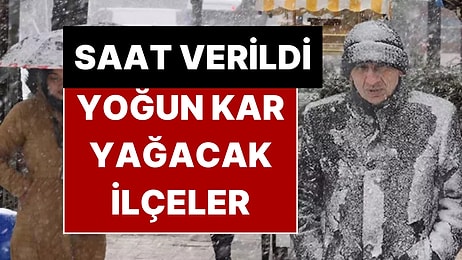 İstanbul’da Kar Yağacak İlçeler Açıklandı! Valilik Yoğun Kar Yağışı İçin Saat Verdi