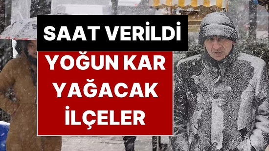 İstanbul’da Kar Yağacak İlçeler Açıklandı! Valilik Yoğun Kar Yağışı İçin Saat Verdi